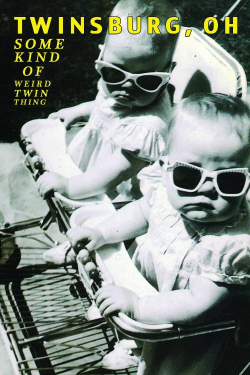 Twinsburg, OH: Some Kind of Weird Twin Thing Poster