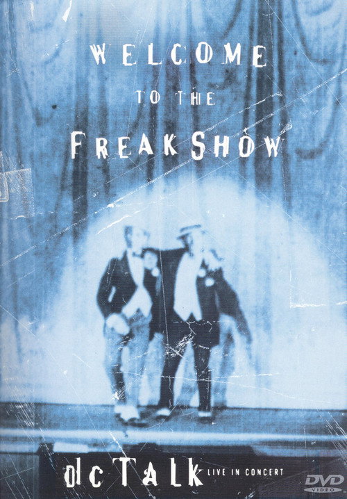dc Talk: Welcome to the Freak Show Poster