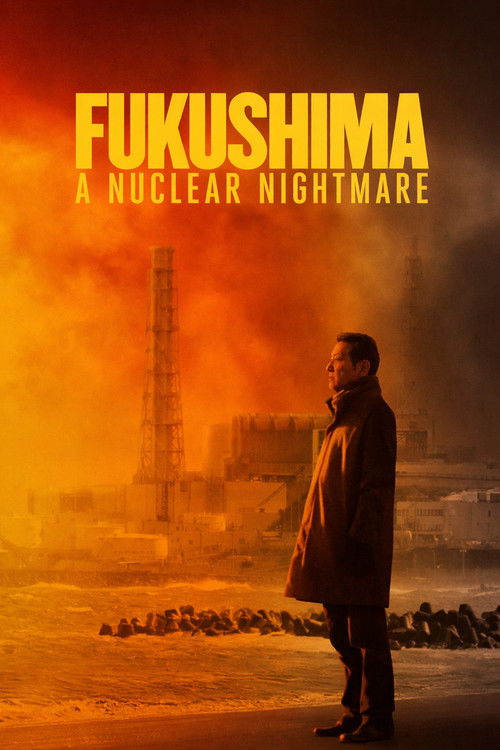 Fukushima: A Nuclear Nightmare Poster