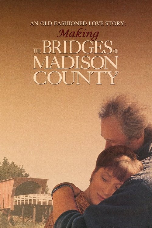 An Old Fashioned Love Story: Making 'The Bridges of Madison County' Poster