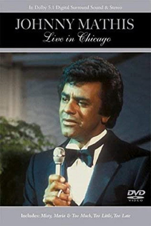 Johnny Mathis - Live in Chicago Poster