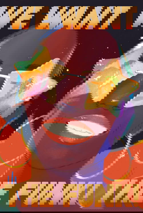 We Want the Funk! Poster