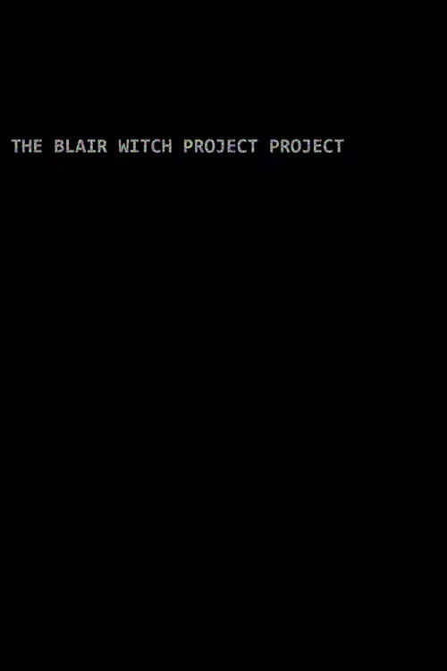 The Blair Witch Project Project Poster