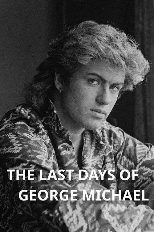 The Last Days of George Michael Poster
