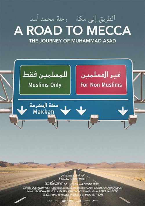 A Road to Mecca - The Journey of Muhammad Asad Poster