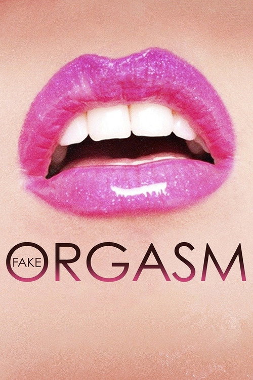 Fake Orgasm Poster