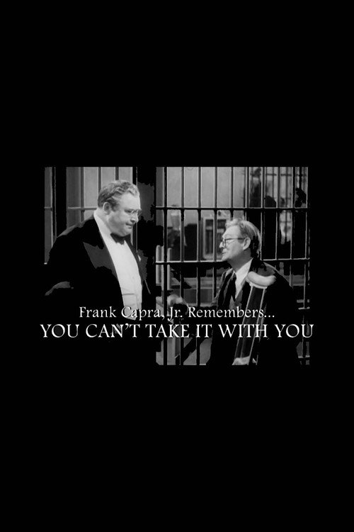 Frank Capra Jr. Remembers... You Can't Take It with You Poster