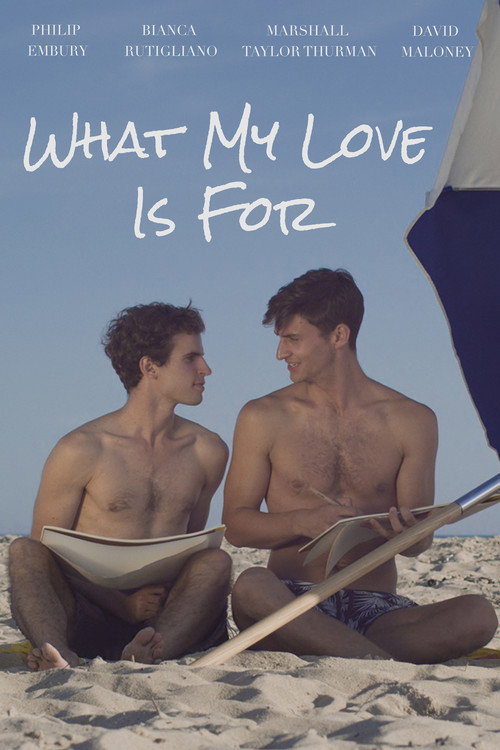 What My Love Is For Poster