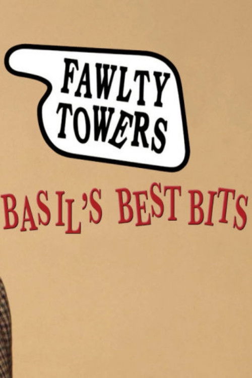 Fawlty Exclusive: Basil's Best Bits Poster