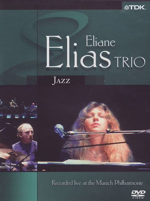 Eliane Elias Trio : Live at the Munich Philharmonic Poster