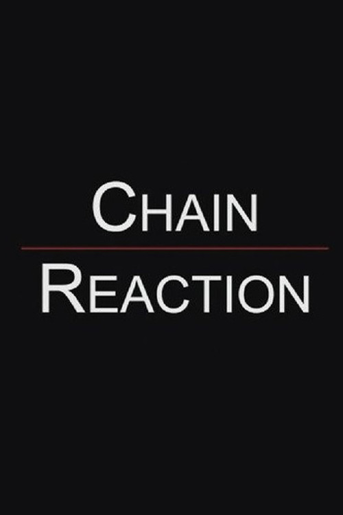 Chain Reaction Poster