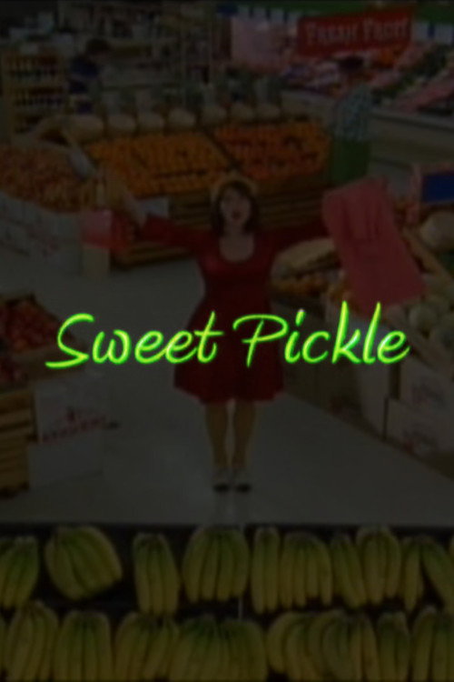 Sweet Pickle Poster