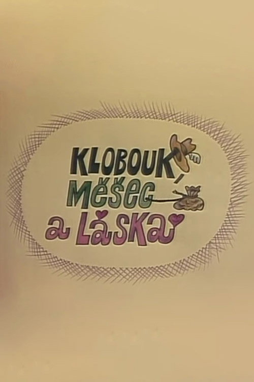 Klobouk, měšec a láska Poster