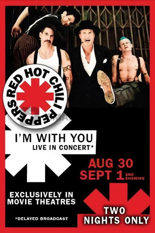 Red Hot Chili Peppers Live: I'm with You Poster