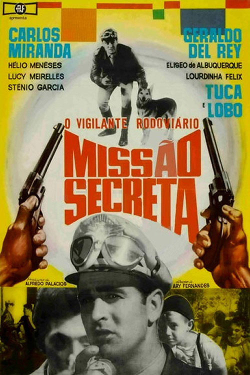 O Vigilante Rodoviário: Missão Secreta Poster