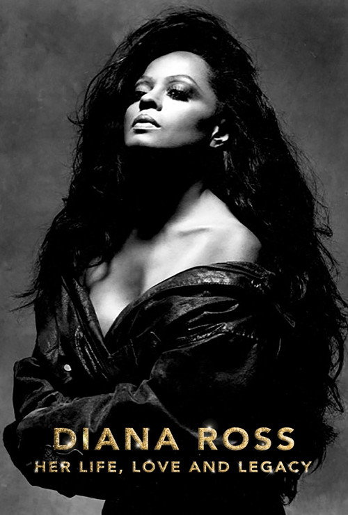 Diana Ross: Her Life, Love and Legacy Poster