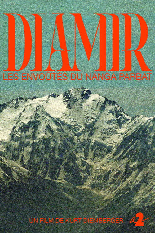 Diamir - The Bewitched of Nanga Parbat Poster