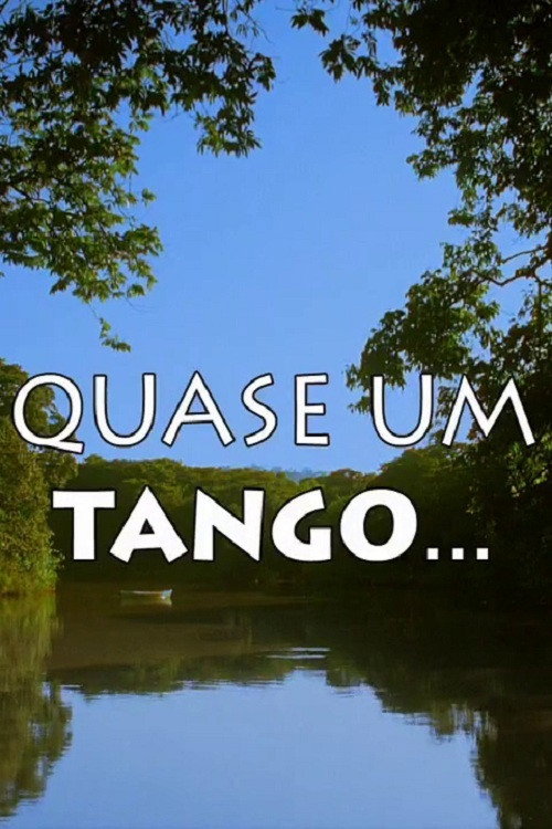 Quase Um Tango... Poster