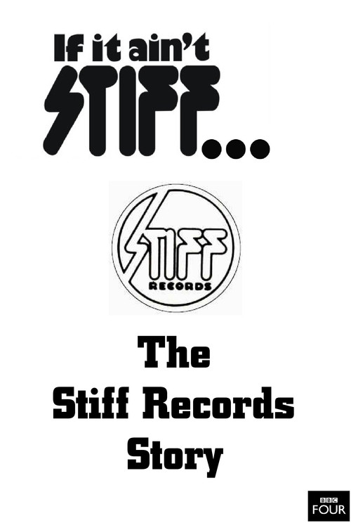 If It Ain't Stiff: The Stiff Records Story Poster