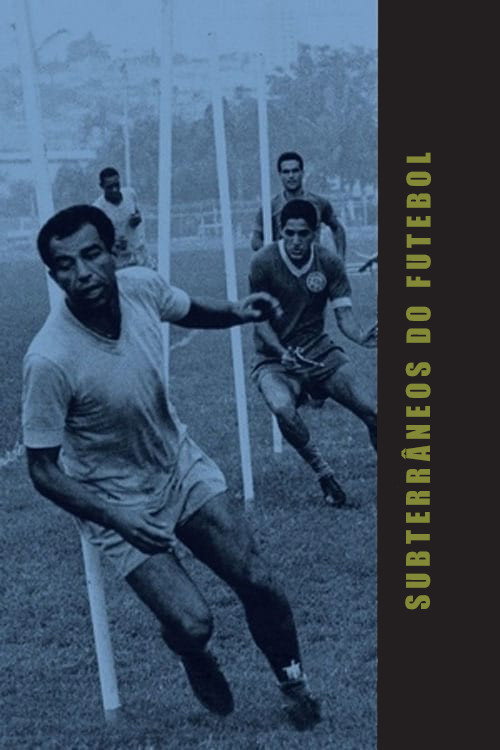 Subterrâneos do Futebol Poster