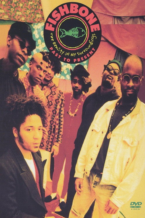 Fishbone: Reality of my Surroundings-Past & Present Poster