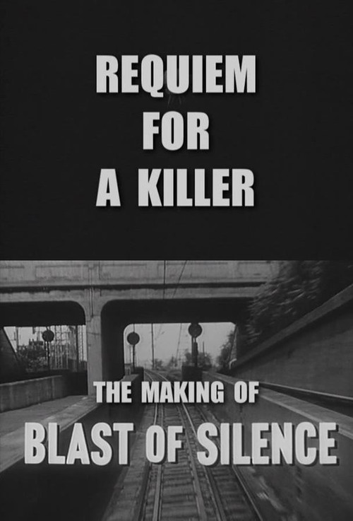 Requiem for a Killer: The Making of 'Blast of Silence' Poster