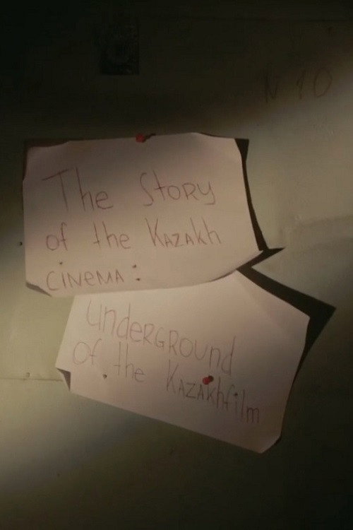 The Story of Kazakh Cinema – Underground of Kazakhfilm Poster