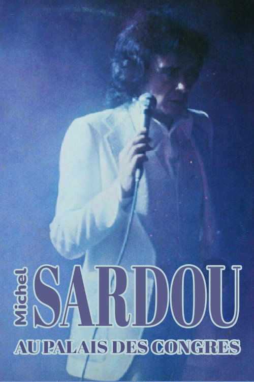 Michel Sardou - Palais des Congrès 78-79 Poster