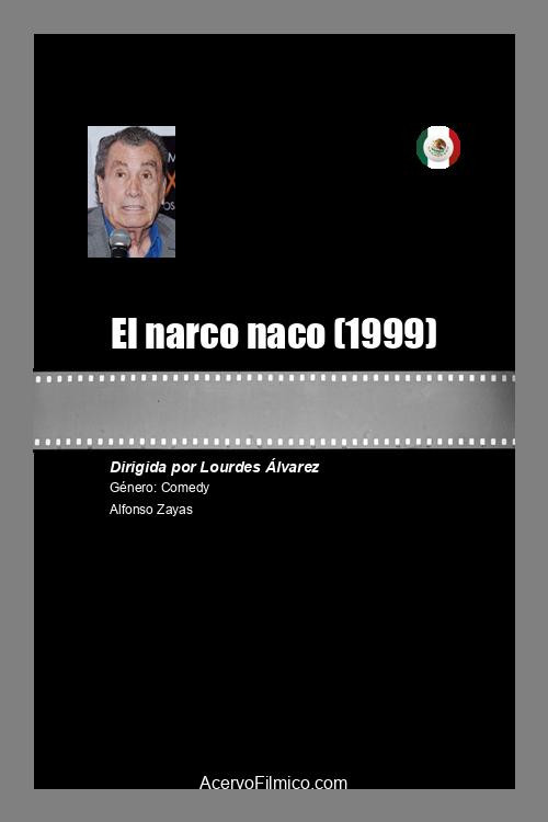 El narco naco Poster