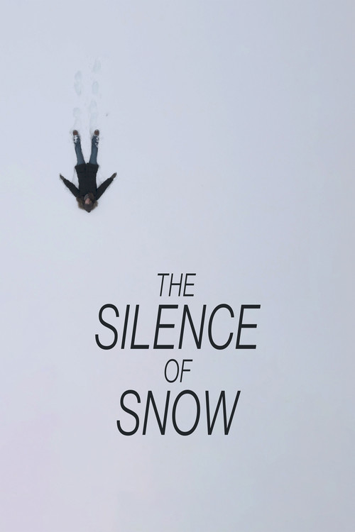 The Silence of Snow Poster