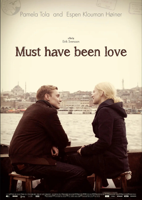 Must Have Been Love Poster