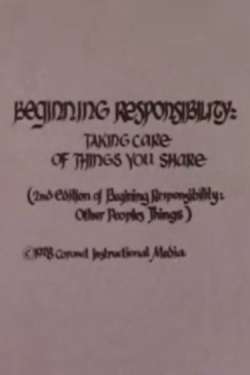 Beginning Responsibility: Taking Care Of Things You Share Poster