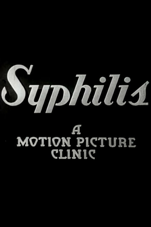 Syphilis: A Motion Picture Clinic Poster