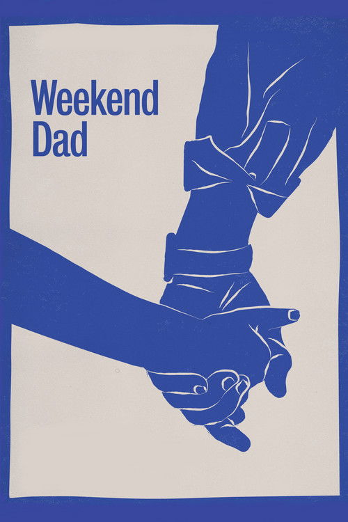 Weekend Dad Poster
