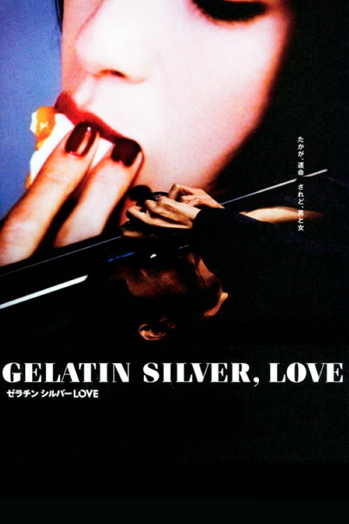 Gelatin Silver, Love Poster