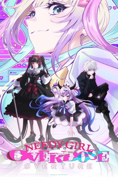 NEEDY GIRL OVERDOSE -OVERTURE- Poster