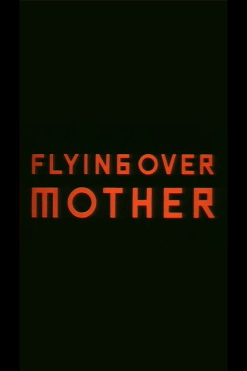 Flying Over Mother Poster