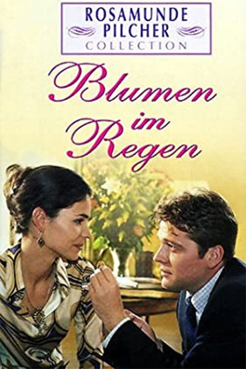 Rosamunde Pilcher: Blumen im Regen Poster