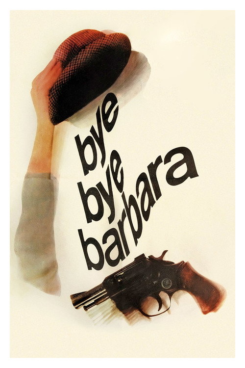 Bye Bye Barbara Poster