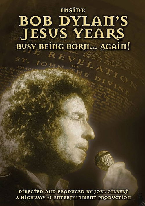 Inside Bob Dylan's Jesus Years: Busy Being Born... Again! Poster