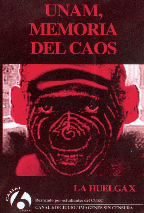 UNAM, memoria del caos: La huelga X Poster
