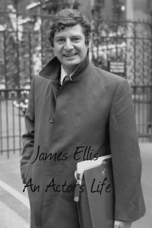 James Ellis: An Actor's Life Poster
