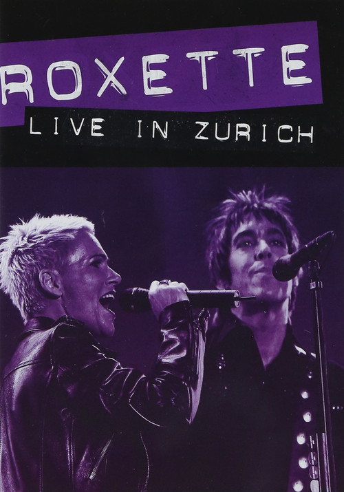 Roxette ‎– Live in Zürich Poster
