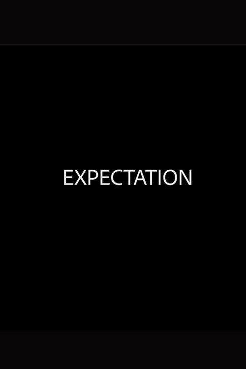 Expectation Poster