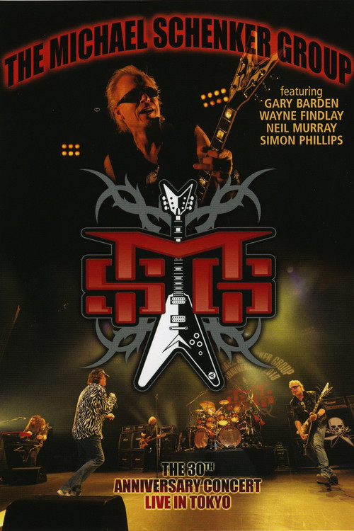 The Michael Schenker Group - The 30th Anniversary Concert - Live in Tokyo Poster