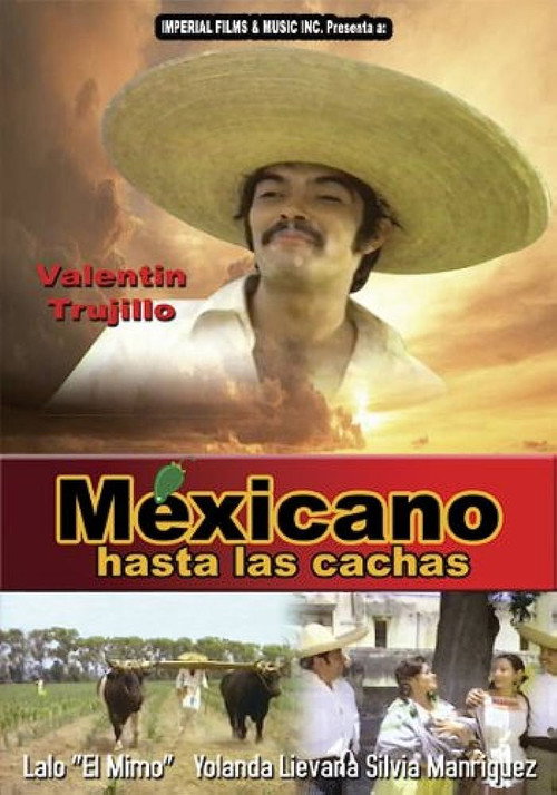 Mexicano Hasta Las Cachas Poster