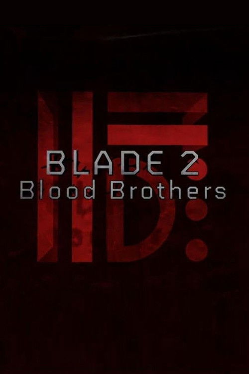 Blade II: Blood Brothers Poster