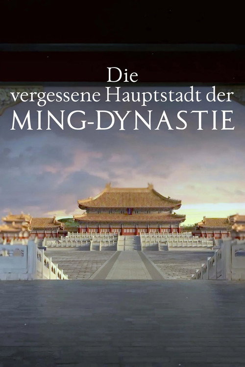 The Ming Dynasty’s Forgotten Capital Poster