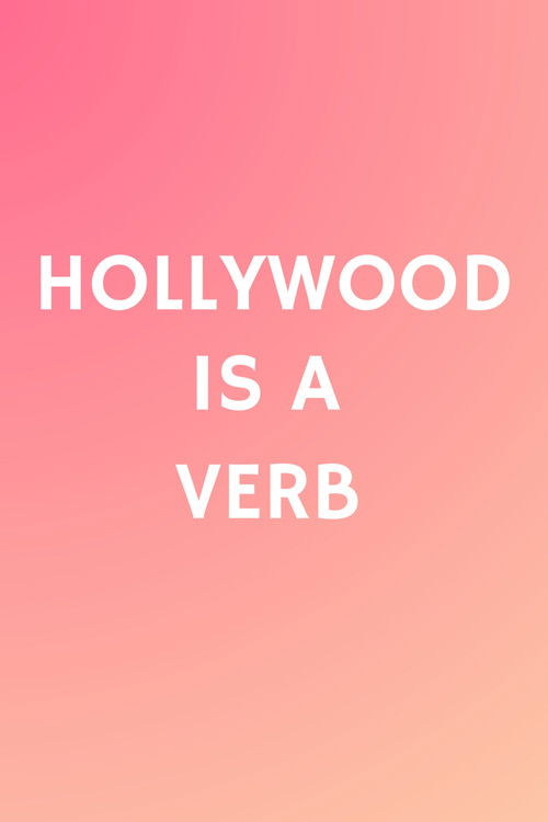 Hollywood is a Verb: Los Angeles Tackles the Oxford English Dictionary Poster