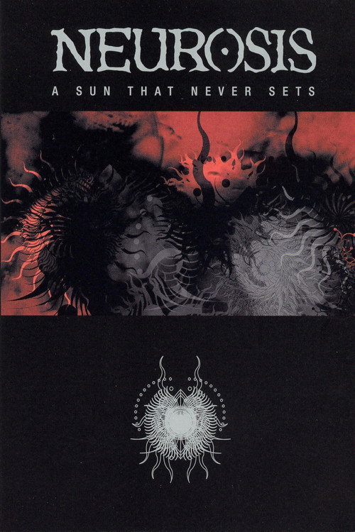 Neurosis: A Sun That Never Sets Poster
